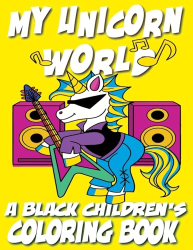 My Unicorn World - A Black Children's Coloring Book