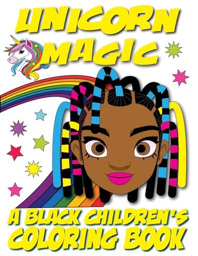 Unicorn Magic - A Black Children's Coloring Book