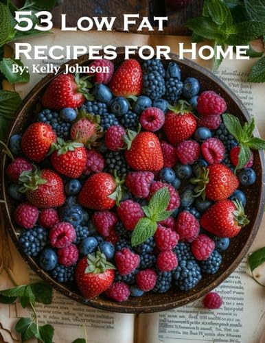 53 Low Fat Recipes for Home