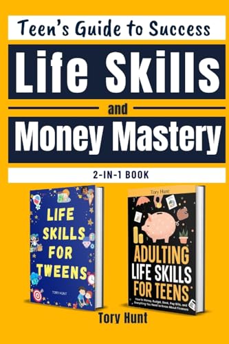 Teen's Guide to Success Life Skills and Money Mastery