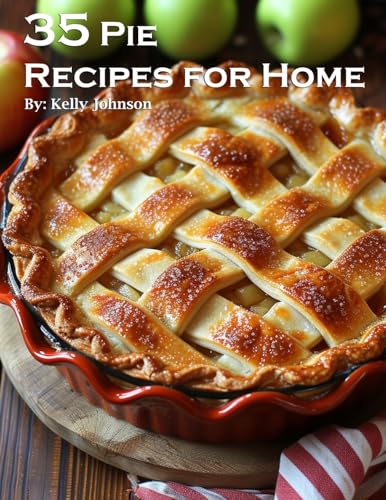 35 Pie Recipes for Home
