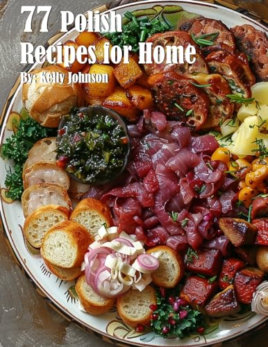 77 Polish Recipes for Home