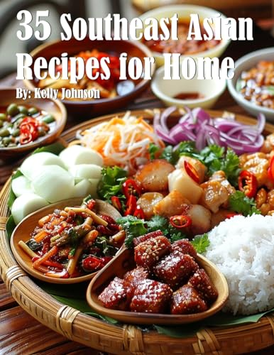 35 Southeast Asian Recipes for Home