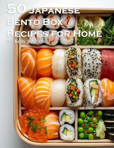 50 Japanese Bento Box Recipes for Home