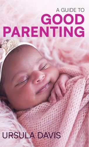 A Guide to Good Parenting