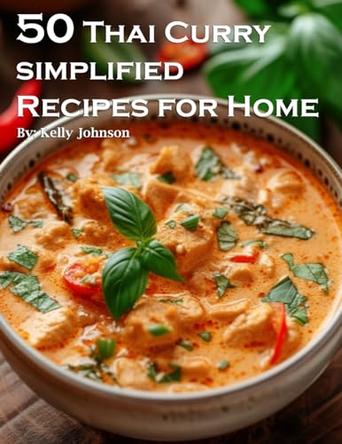 50 Thai Curry Simplified Recipes for Home