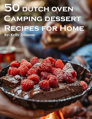 50 Dutch Oven Camping Dessert Recipes for Home
