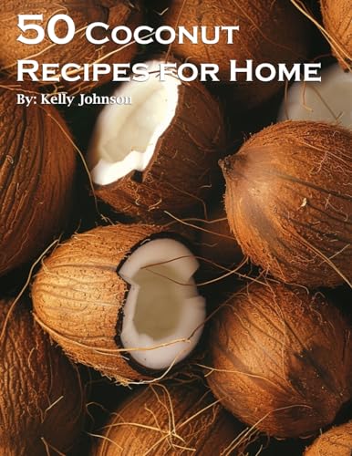 50 Coconut Recipes for Home