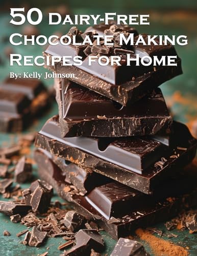 50 Dairy-Free Chocolate Making Recipes for Home