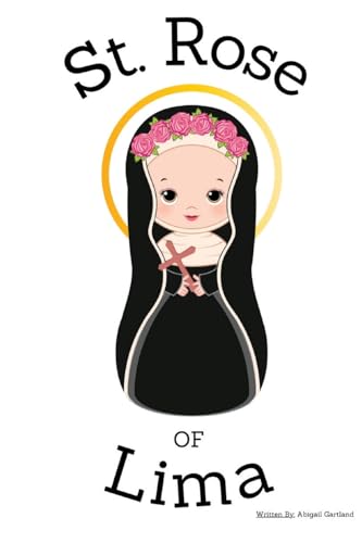 St. Rose of Lima - Children's Christian Book - Lives of the Saints