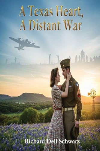 A Texas Heart, A Distant War