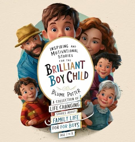 Inspiring And Motivational Stories For The Brilliant Boy Child