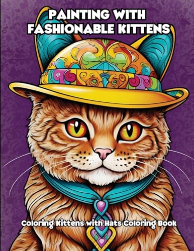 Painting with Fashionable Kittens