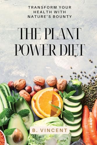 The Plant Power Diet