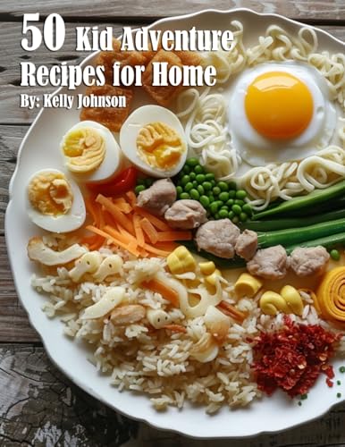 50 Kid Adventure Recipes for Home