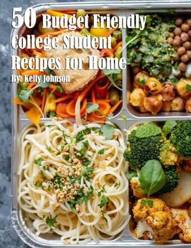 50 Budget Friendly College Student Recipes for Home