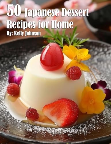 50 Japanese Dessert Recipes for Home