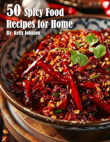 50 Spicy Food Recipes for Home