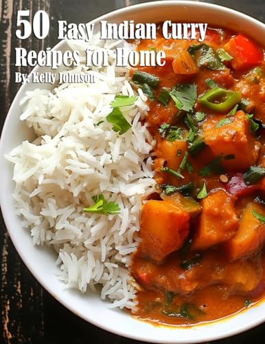 50 Easy Indian Curry Recipes for Home