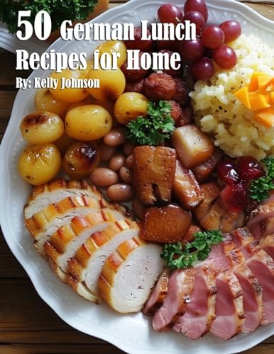 50 German Lunch Recipes for Home