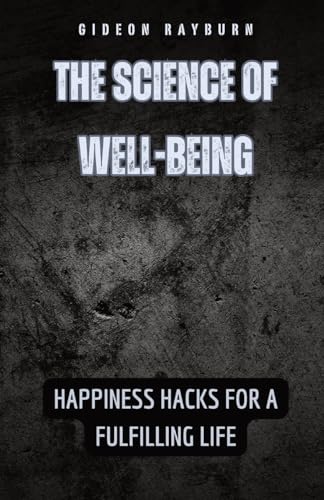 The Science of Well-Being