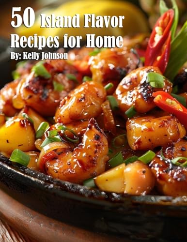 50 Island Flavor Recipes for Home
