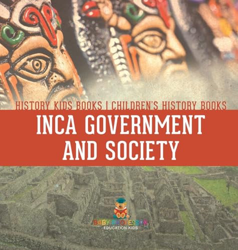 Inca Government and Society - History Kids Books | Children's History Books