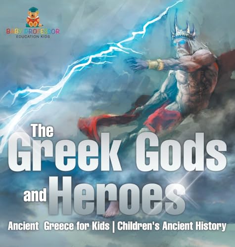 The Greek Gods and Heroes - Ancient Greece for Kids | Children's Ancient History