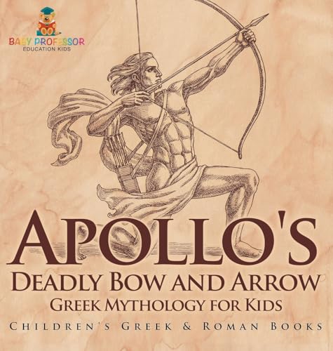 Apollo's Deadly Bow and Arrow - Greek Mythology for Kids | Children's Greek & Roman Books