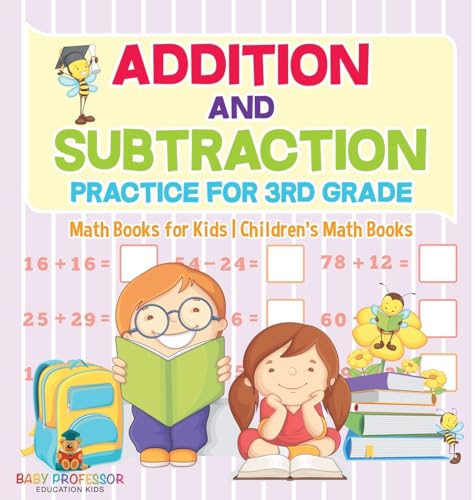 Addition and Subtraction Practice for 3rd Grade - Math Books for Kids | Children's Math Books