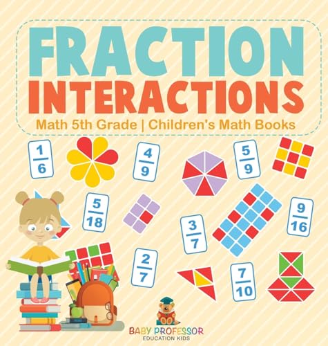 Fraction Interactions - Math 5th Grade | Children's Math Books