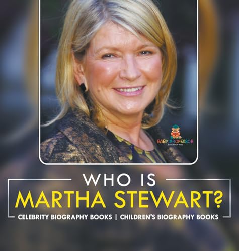 Who Is Martha Stewart? Celebrity Biography Books | Children's Biography Books