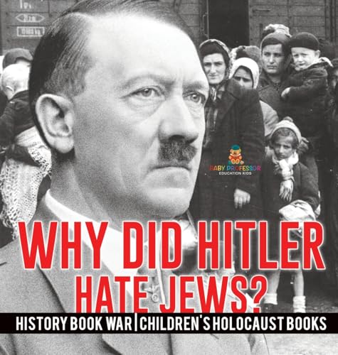 Why Did Hitler Hate Jews? - History Book War | Children's Holocaust Books