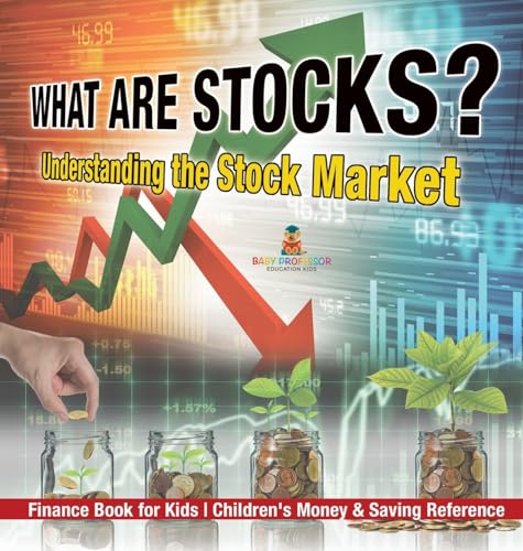 What are Stocks? Understanding the Stock Market - Finance Book for Kids | Children's Money & Saving Reference