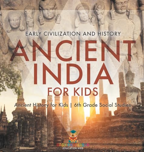 Ancient India for Kids - Early Civilization and History | Ancient History for Kids | 6th Grade Social Studies
