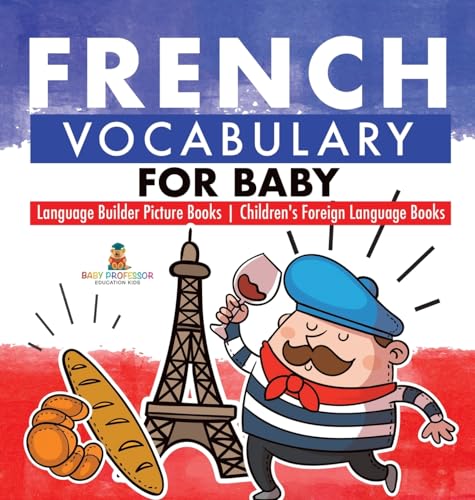 French Vocabulary for Baby - Language Builder Picture Books | Children's Foreign Language Books