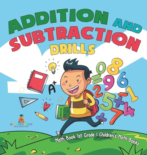 Addition and Subtraction Drills - Math Book 1st Grade | Children's Math Books
