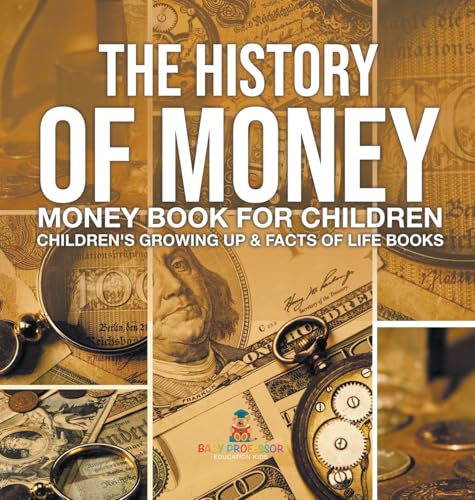 The History of Money - Money Book for Children | Children's Growing Up & Facts of Life Books