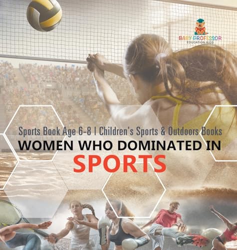 Women Who Dominated in Sports - Sports Book Age 6-8 | Children's Sports & Outdoors Books