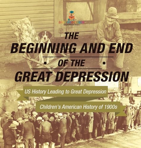 The Beginning and End of the Great Depression - US History Leading to Great Depression | Children's American History of 1900s