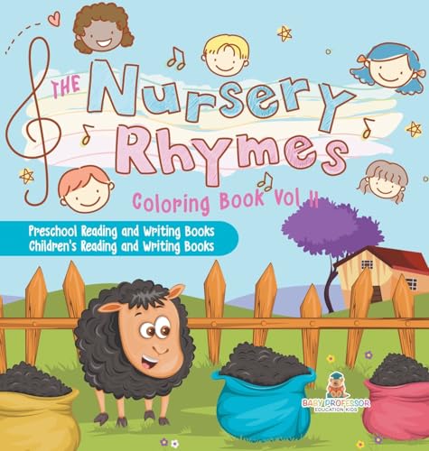 The Nursery Rhymes Coloring Book Vol II - Preschool Reading and Writing Books | Children's Reading and Writing Books