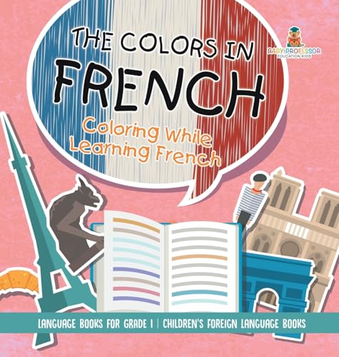 The Colors in French - Coloring While Learning French - Language Books for Grade 1 | Children's Foreign Language Books