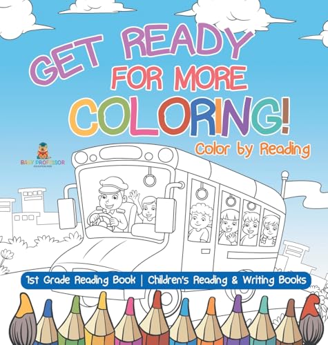 Get Ready for More Coloring! Color by Reading - 1st Grade Reading Book | Children's Reading & Writing Books