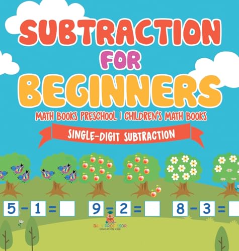Subtraction for Beginners - Single-Digit Subtraction - Math Books Preschool | Children's Math Books