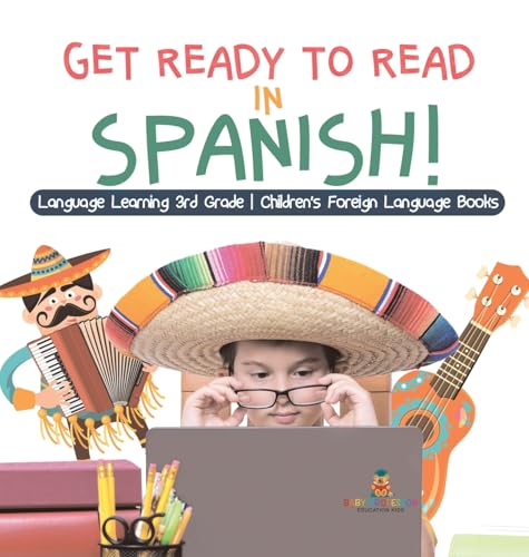 Get Ready to Read in Spanish! Language Learning 3rd Grade | Children's Foreign Language Books