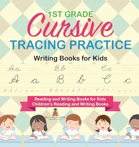 1st Grade Cursive Tracing Practice - Writing Books for Kids - Reading and Writing Books for Kids | Children's Reading and Writing Books