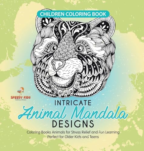 Children Coloring Book. Intricate Animal Mandala Designs. Coloring Books Animals for Stress Relief and Fun Learning. Perfect for Older Kids and Teens