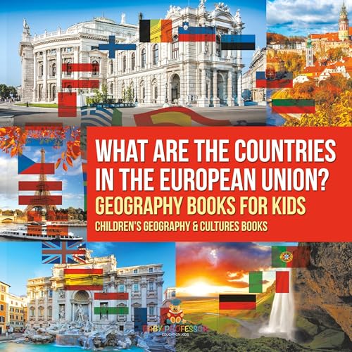 What are the Countries in the European Union? Geography Books for Kids | Children's Geography & Culture Books