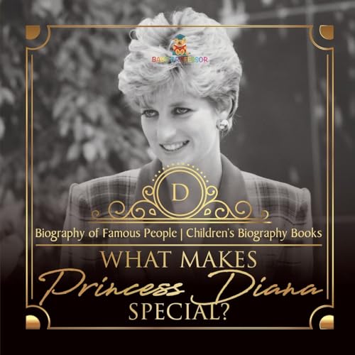 What Makes Princess Diana Special? Biography of Famous People | Children's Biography Books