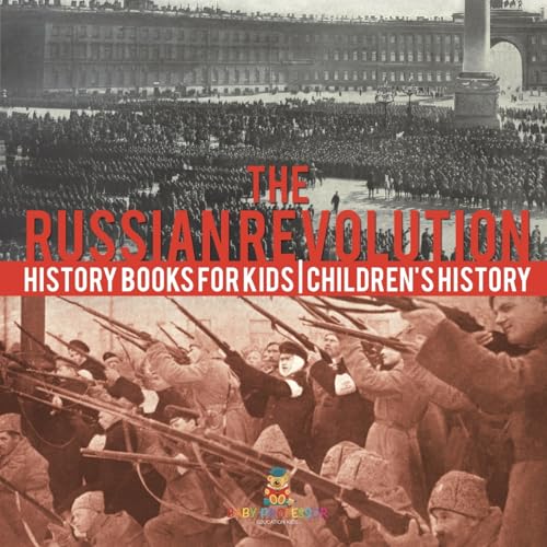 The Russian Revolution - History Books for Kids | Children's History